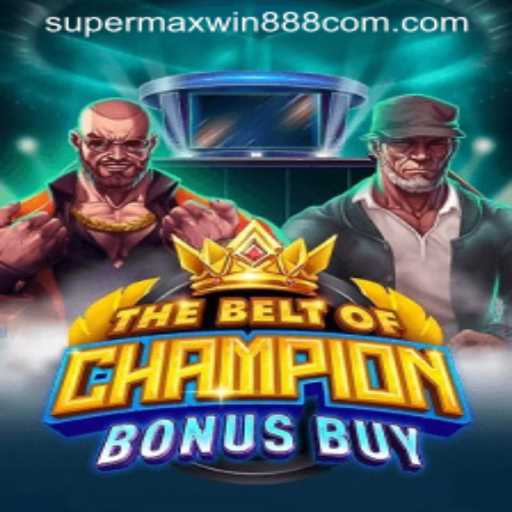 TheBeltOfChampionBonusBuy: A New Era in Gaming with Supermaxwin888